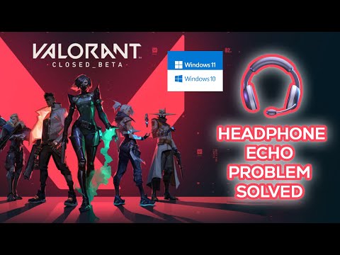 Valorant Echo Sound Issue Problem Solved!