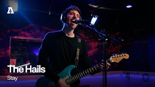 The Hails - Stay | Audiotree Live