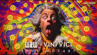 W&amp;W x Vini Vici - Rave Mozart