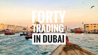 Dubai Vlog Forty Trading In Dubai