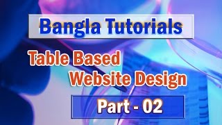 Table Based Web Design (Part-02)