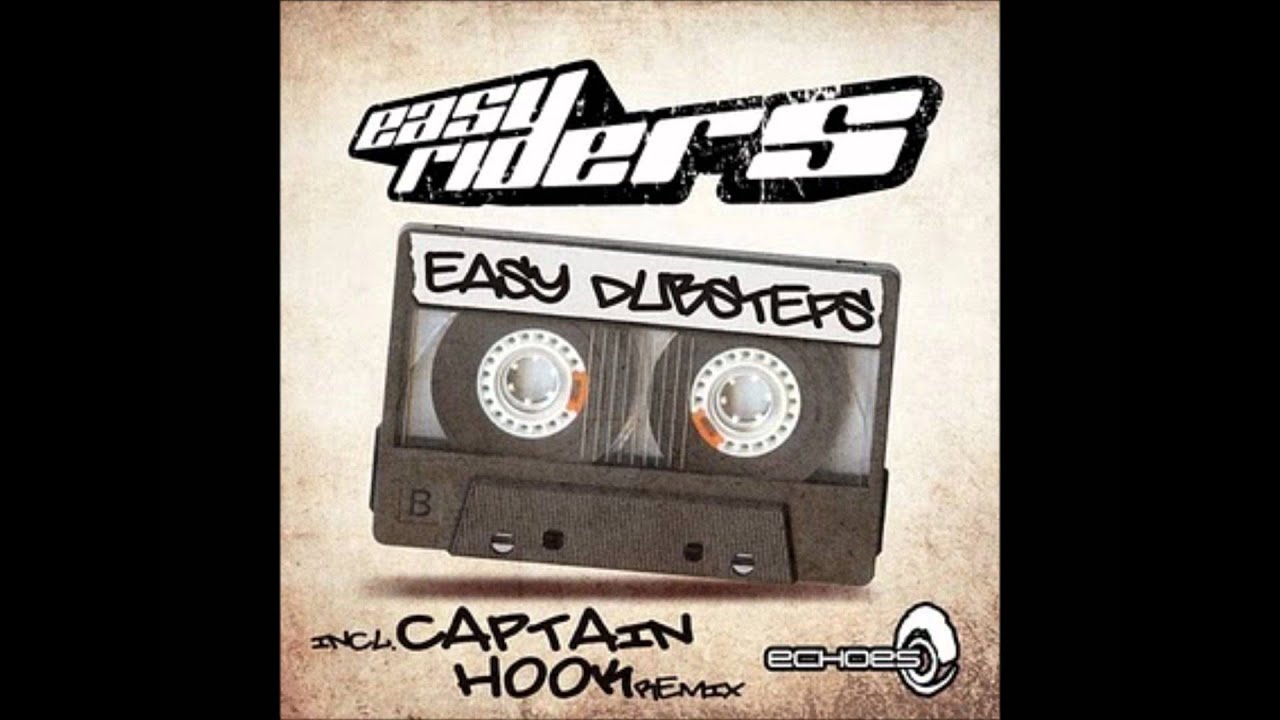 Easy Riders - Easy Dubsteps (Captain Hook remix)