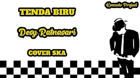 TENDA BIRU - DESY RATNASARI || REGGAE SKA VERSION [video lirik]