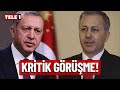 Ali Yerlikaya Cumhurbaşkanı Erdoğan ile görüşecek!