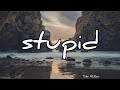 stupid - Tate McRae | Lyrics [1 hour]