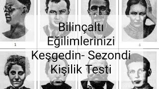 Bilinçaltı Eğilimlerinizi Keşfedin Szondi Kişilik Testi