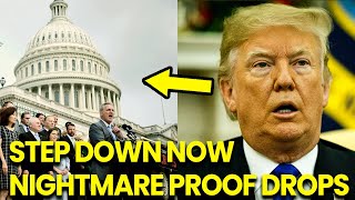 Congress DEMANDS Trump STEP DOWN After NIGHTMARE Evidence DROPS!!