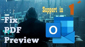PDF file cannot be previewed because of an error in Outlook