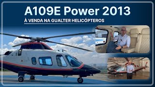 IMPERDÍVEL! Helicóptero Agusta A109E Power 2013 à Venda na Gualter Helicópteros