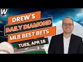 Mlb best bets  predictions today  drews daily diamond for 4162024