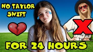 24 Hours With No TAYLOR SWIFT! Carlaylee HD 24 Hour Challenge by Carlaylee HD 32,926 views 2 days ago 14 minutes, 44 seconds