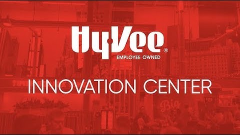Hy-Vee Innovation Center