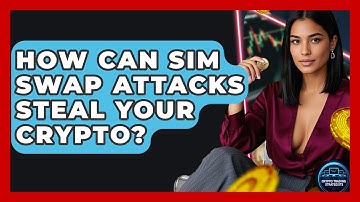 How Can SIM Swap Attacks Steal Your Crypto? - Crypto Trading Strategists