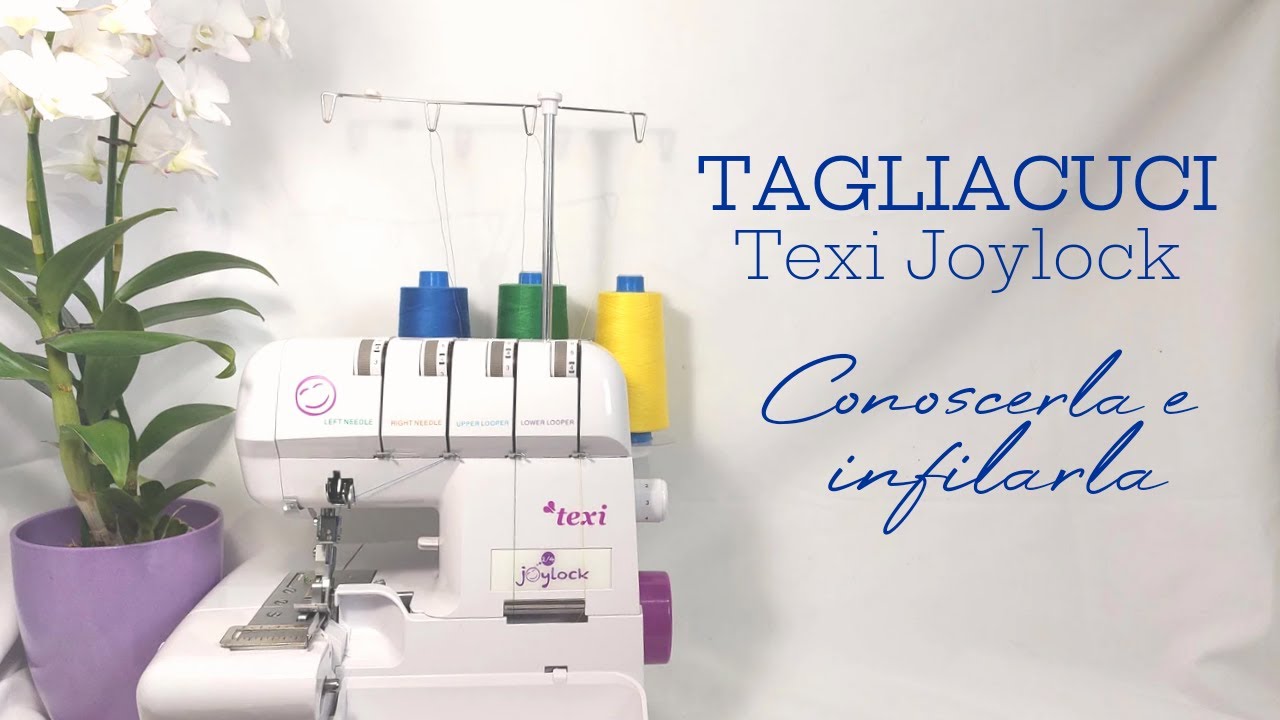 Tagliacuci Texi Joylock - Conoscerla e Infiarla