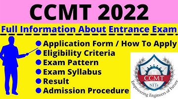 All About CCMT 2022: Notification, Dates, Application, Eligibility, Pattern, Syllabus, Admit Card