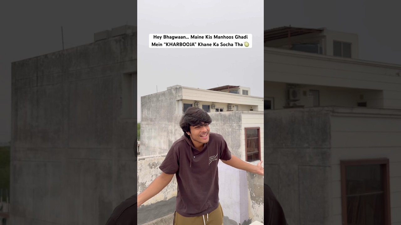 Aaj ke baad “KHARBOOJA” Nahi khaunga🍈😭 | #krishnakakran #shorts #shortfeed