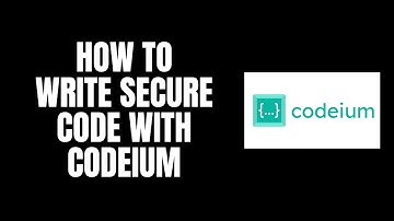 How To Write Secure Code With Codeium