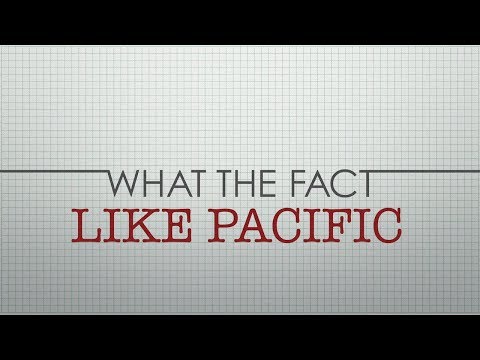 WTF: Like Pacific