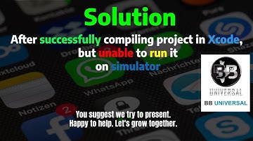 After successfully compiling project in Xcode, but unable to run it on simulator