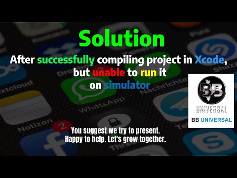 After successfully compiling project in Xcode, but unable to run it on simulator