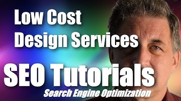 #043 SEO Tutorial For Beginners - Low Cost Design Services