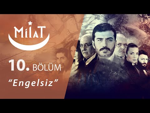 Milat Engelsiz 10.Bölüm