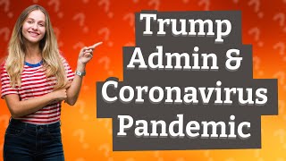 Is the Trump Administration Equipped to Handle a Coronavirus Pandemic