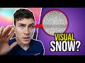 Visual Snow Syndrome Explained (I have it)