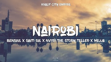 Thumbnail of NAIROBI - BENSOUL x SAUTI SOL x NVIIRI THE STORY TELLER x MEJJA (LYRICS VIDEO)