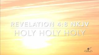 Holy Holy Holy | Revelation 4:8 nkjv | Susan Toh Music