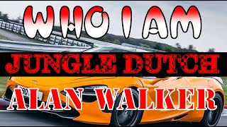 JUNGLE DUTCH DJ ENDRA L3 WHO I AM ALAN WALKER PUTRI ARIANI