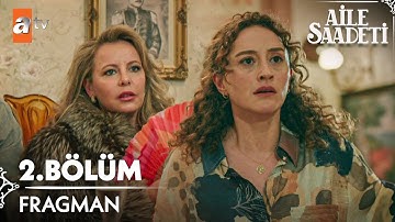 Aile Saadeti 2. Bölüm Fragman | "Seni almaya geldim, almadan da dönmeyeceğim!" @atvturkiye