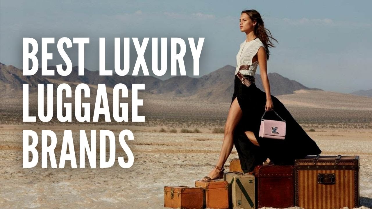 The 10 Best Luxury Luggage Brands for Every Traveler 