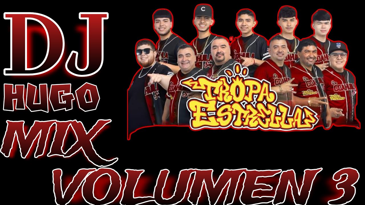 DJ HUGO (MIX TROPA ESTRELLA π DJ HUGO VOL 3)π₯ DJ HUGO (MIX TROPA ESTRELLA π DJ HUGO VOL 3)π₯