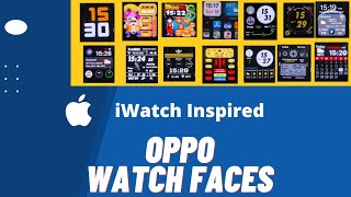 iWatch Inspired Watchfaces for Oppo watch screenshot 5