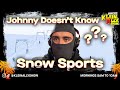 Johnny Doesn't Know: Snow Sports | Klein. Ally. Show.