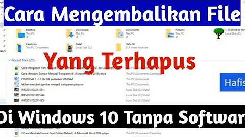 Cara Mengembalikan File yang Terhapus di Windows 10 Tanpa Software by Hafis GT