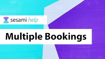 Sesami Help: Creating Multiple Bookings