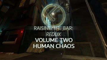 Raising the Bar: Redux: Volume Two Compilation: Human Chaos