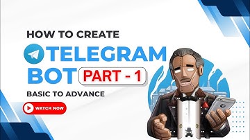 Part - 1 Introduction | How To Create Telegram Bot in 2025 | Complete Step-by-Step Tutorial