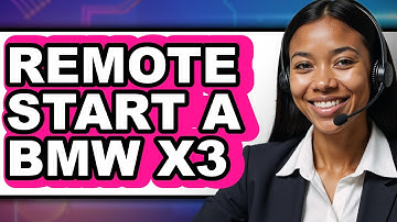 How to Remote Start a BMW X3 - Step By Step