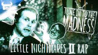 Little Nightmares 2 Rap... Tune Into The Madness | Dan Bull & The Stupendium