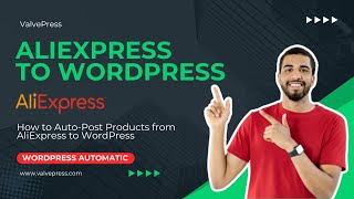 Information How to Auto-post from AliExpress to WordPress and WooCommerce News