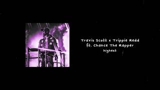 (FREE) Travis Scott x Trippie Redd type beat "highest" ft. Chance The Rapper