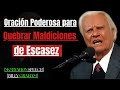 "Oración Poderosa para Quebrar Maldiciones de Escasez – Según Billy Graham