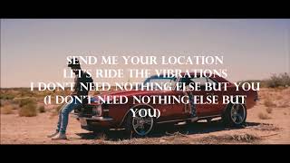 Khalid-Location (Lyrics)