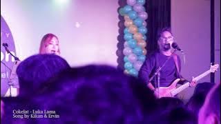 Throwback Show Part #1 COKELAT ft AIU (2019) Luka Lama live (Team Aiu Cam)