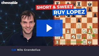 The Ruy Lopez explained by GM Nils Grandelius screenshot 4