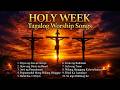 Holy Worship Songs 2026 ✝️ Morning Tagalog Chirstan Songs