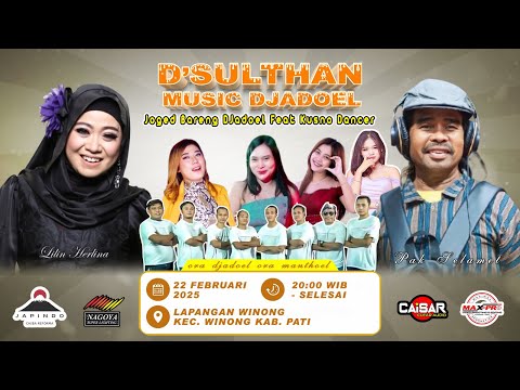LIVE D'SULTHAN MUSIC DJADOEL - LAPANGAN WINONG